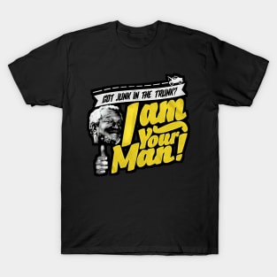 I AM YOUR MAN T-Shirt